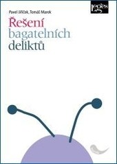 Řešení bagatelních deliktů Řešení bagatelních deliktů