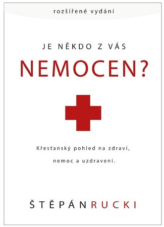 Je někdo z vás nemocen? Je někdo z vás nemocen?