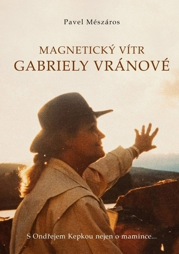 Magnetický vítr Gabriely Vránové Magnetický vítr Gabriely Vránové