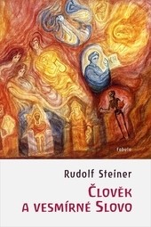 Člověk a vesmírné Slovo Člověk a vesmírné Slovo