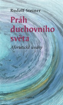 Práh duchovního světa Práh duchovního světa