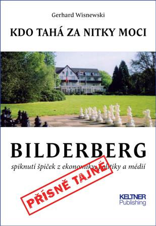 Bilderberg - Kdo tahá za nitky moci