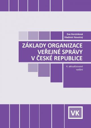 Základy organizace veřejné správy v ČR (4. aktualizované vydání)