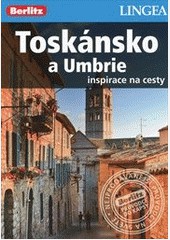 Toskánsko a Umbrie Toskánsko a Umbrie