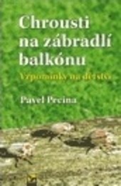 Chrousti na zábradlí balkónu