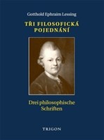 Tři filosofická pojednání / Drei philosophische Schriften Tři filosofická pojednání / Drei philosophische Schriften