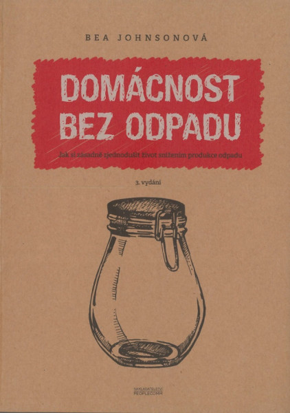 Domácnost bez odpadu Domácnost bez odpadu