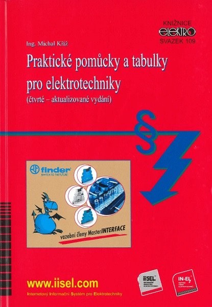 Praktické pomůcky a tabulky pro elektrotechniky (čtvrté - aktualizované vydání)