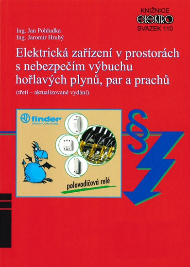 Elektrická zařízení v prostorách s nebezpečím výbuchu hořlavých plynů, par a prachů (třetí - aktuali