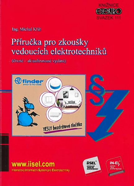 Příručka pro zkoušky vedoucích elektrotechniku 4. vydanie Příručka pro zkoušky vedoucích elektrotechniku 4. vydanie