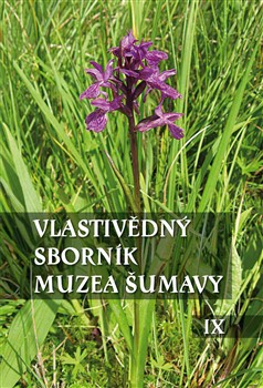 Vlastivědný sborník Muzea Šumavy IX Vlastivědný sborník Muzea Šumavy IX