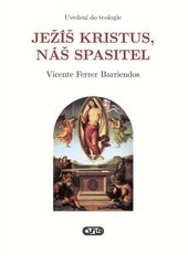 Ježíš Kristus, náš Spasitel Ježíš Kristus, náš Spasitel