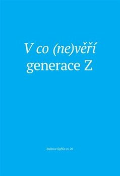 V co (ne)věří generace Z