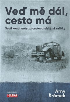 Veď mě dál, cestou má Veď mě dál, cestou má