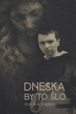 Dneska by to šlo… Dneska by to šlo…