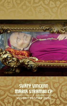 Svätý Vincent Mária Strambi – Vľúdny pastier duší Svätý Vincent Mária Strambi – Vľúdny pastier duší