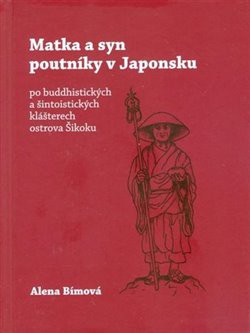 Matka a syn poutníky v Japonsku Matka a syn poutníky v Japonsku