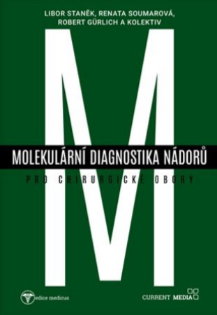 Molekulární diagnostika nádorů pro chirurgické obory