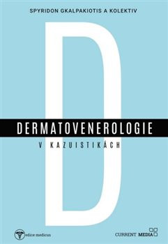 Dermatovenerologie v kasuistikách Dermatovenerologie v kasuistikách