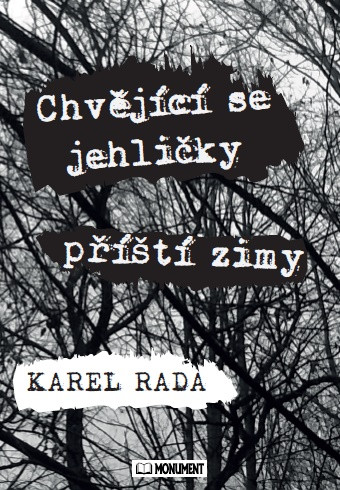 Chvějící se jehličky příští zimy Chvějící se jehličky příští zimy