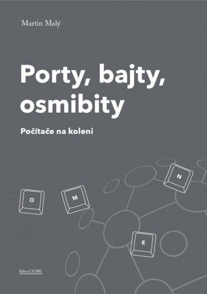 Porty, bajty, osmibity Porty, bajty, osmibity