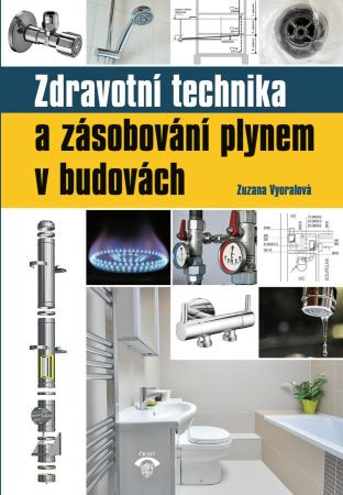 Zdravotní technika a zásobování plynem v budovách Zdravotní technika a zásobování plynem v budovách