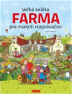 Veľká knižka - Farma pre malých rozprávačov