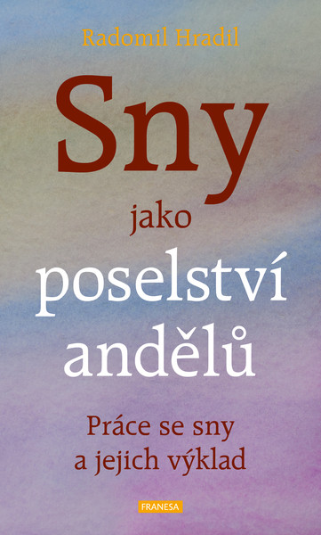 Sny jako poselství andělů Sny jako poselství andělů