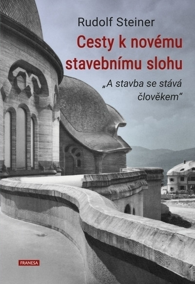 Cesty k novému stavebnímu slohu Cesty k novému stavebnímu slohu