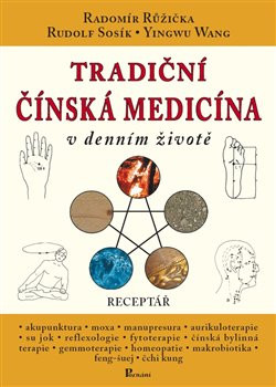 Tradiční čínská medicína v denním životě Tradiční čínská medicína v denním životě