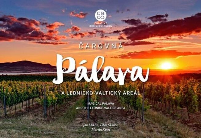 Čarovná Pálava a Lednicko-valtický areál Čarovná Pálava a Lednicko-valtický areál