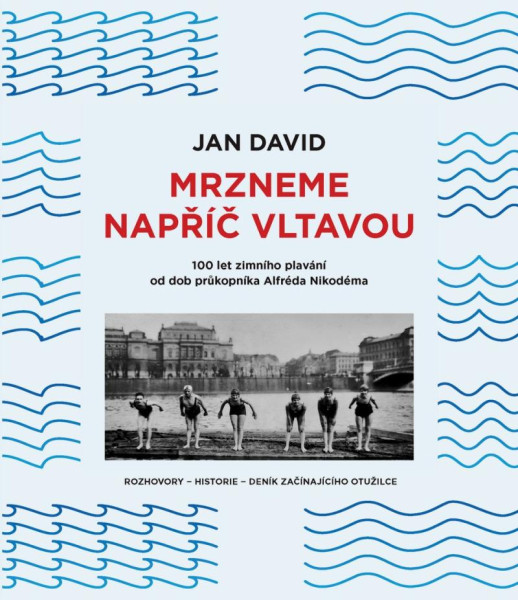 Mrzneme napříč Vltavou - 100 let zimního Mrzneme napříč Vltavou - 100 let zimního