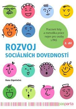 Rozvoj sociálních dovedností 2. díl - Pracovní listy a metodika práce nejen pro osoby s PAS Rozvoj sociálních dovedností 2. díl - Pracovní listy a metodika práce nejen pro osoby s PAS