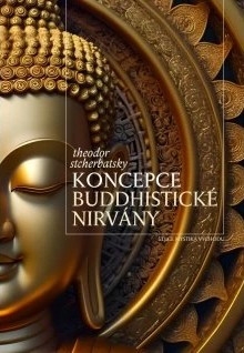 Koncepce buddhistické nirvány Koncepce buddhistické nirvány