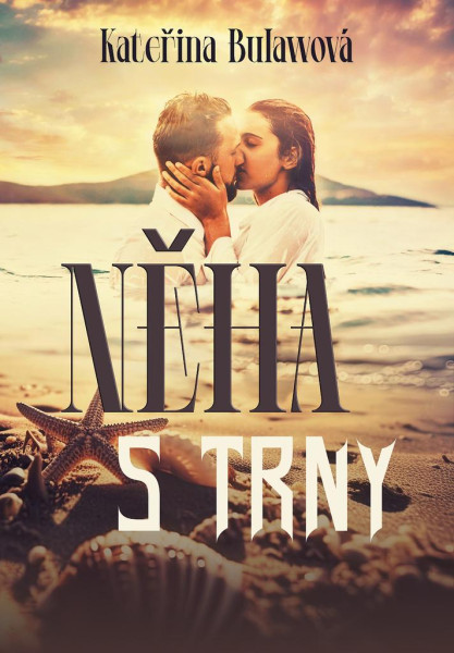 Něha s trny Něha s trny