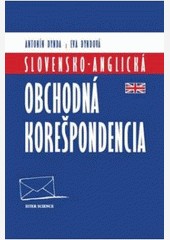Slovensko-anglická obchodná korešpondencia 2.upravené vydanie Slovensko-anglická obchodná korešpondencia 2.upravené vydanie