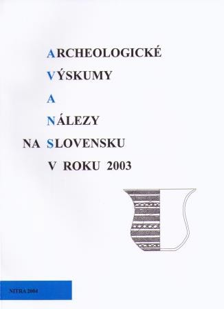 Archeologické  výskumy a nálezy na Slovensku v roku 2003