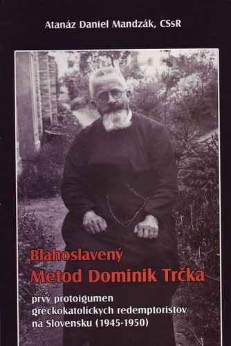 Blahoslavený Metod Dominik Trčka Blahoslavený Metod Dominik Trčka