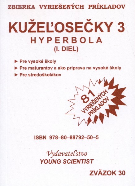 Kužeľosečky 3 - hyperbola Kužeľosečky 3 - hyperbola