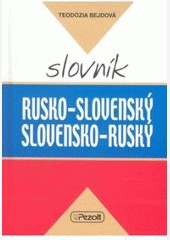 Rusko-Slovenský Slovensko-Ruský slovník Rusko-Slovenský Slovensko-Ruský slovník