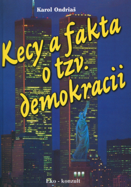 Kecy a fakta o tzv. demokraci