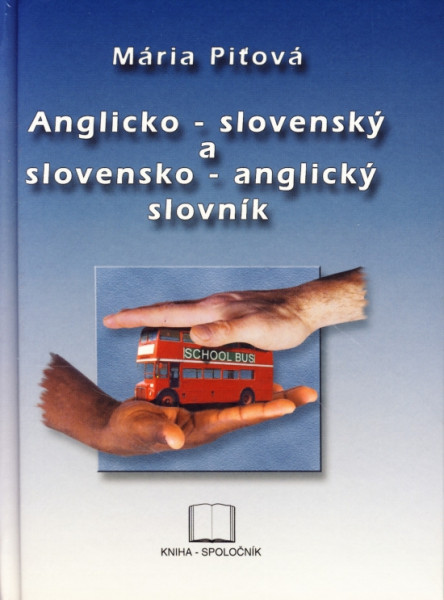 Anglicko-slovenský a slovensko-anglický slovník Anglicko-slovenský a slovensko-anglický slovník
