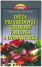 Diéta pri vredovej chorobe žalúdka a dvanástnika Diéta pri vredovej chorobe žalúdka a dvanástnika