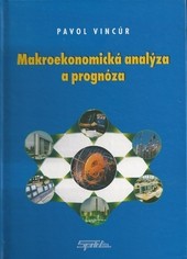 Makroekonomická analýza a prognóza Makroekonomická analýza a prognóza