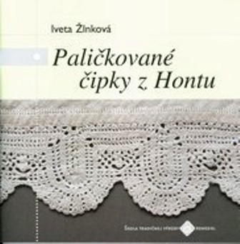 Paličkované čipky z Hontu Paličkované čipky z Hontu