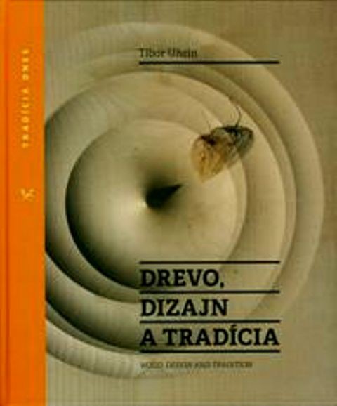 Drevo, dizajn a tradícia