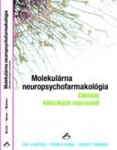Molekulárna neuropsychofarmakológia Molekulárna neuropsychofarmakológia