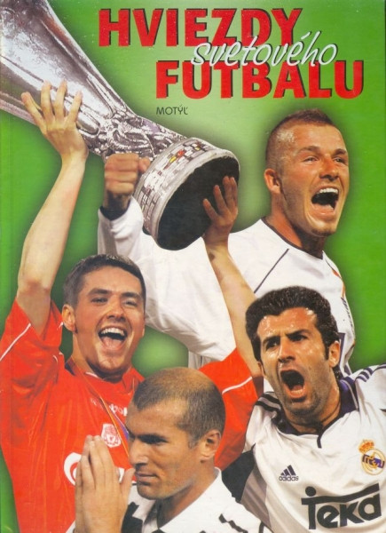 Hviezdy svetoveho futbalu Hviezdy svetoveho futbalu