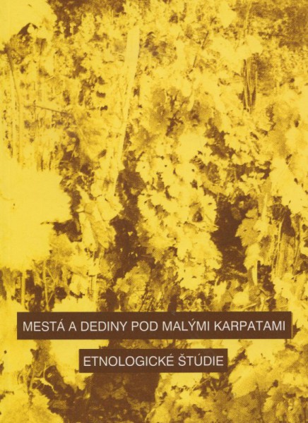 Mestá a dediny pod Malými Karpatmi Mestá a dediny pod Malými Karpatmi