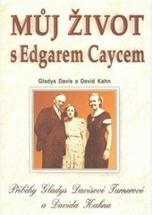 Můj život s Edgarem Caycem Můj život s Edgarem Caycem